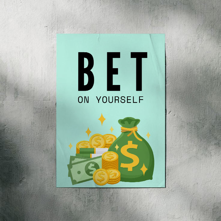 Bet On Yourself | Aesthetic Poster