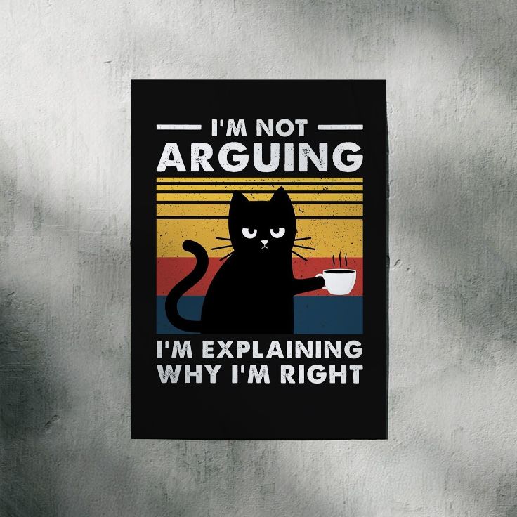 I'm Not Arguing | Aesthetic Poster