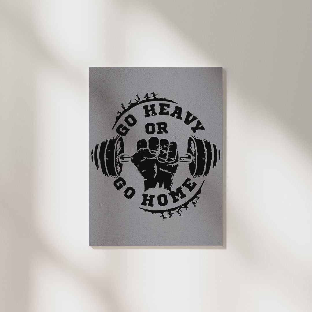 Go Heavy or Go Home Gym | Aesthetic Poster