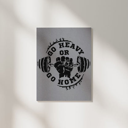 Go Heavy or Go Home Gym | Aesthetic Poster