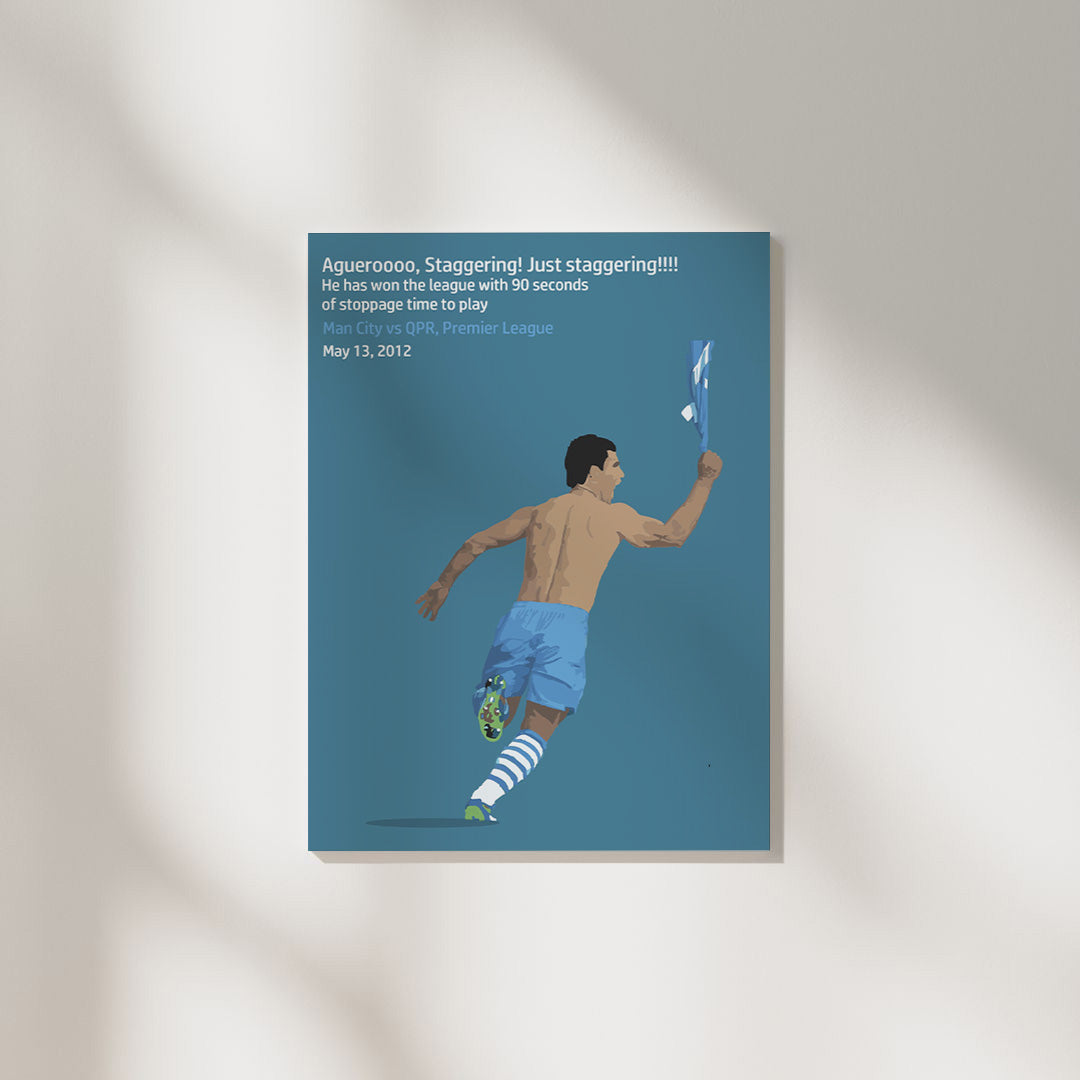 Sergio Aguero Iconic Moment MCI | Football Poster