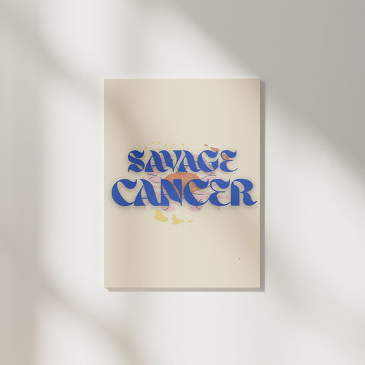 Savage Cancer | Zodiac Poster