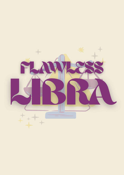 Flawless Libra | Zodiac Poster
