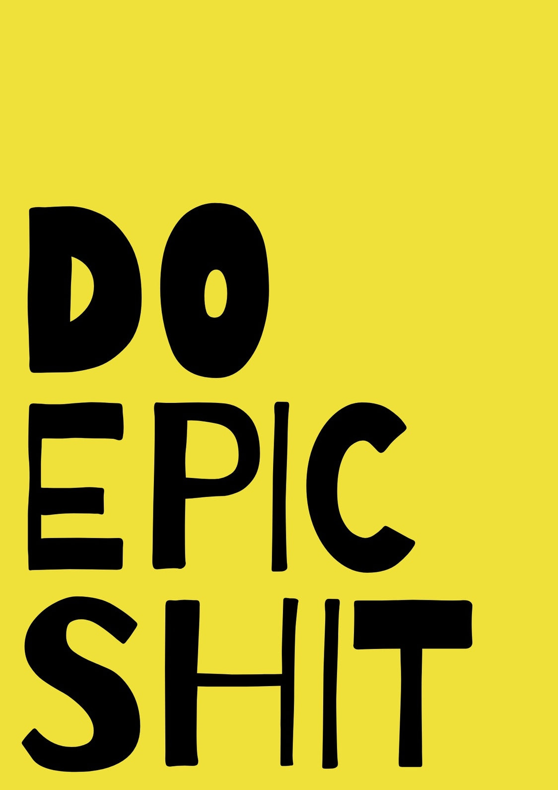 Do Epic Shit | Aesthetic Poster