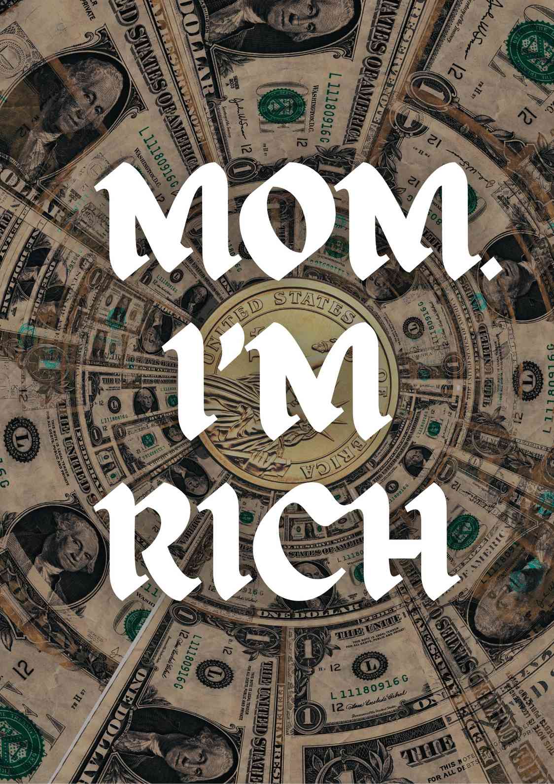 Mom I'm Rich | Aesthetic Poster