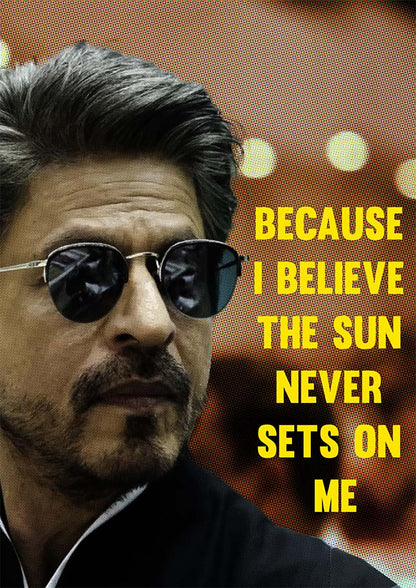Shah Rukh Khan Quote | Movie Poster