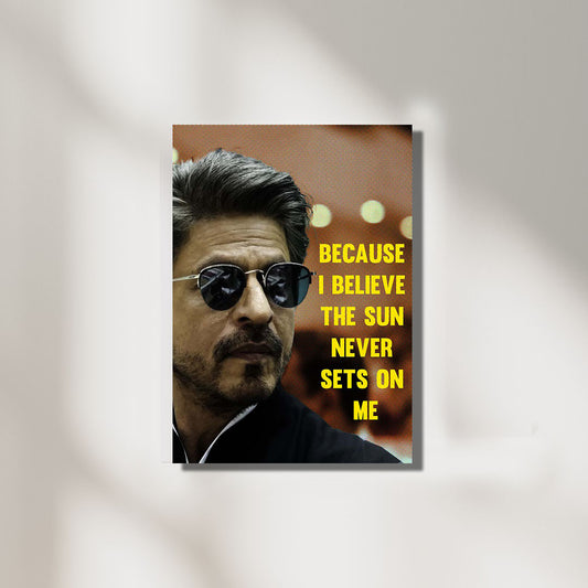 Shah Rukh Khan Quote | Movie Poster