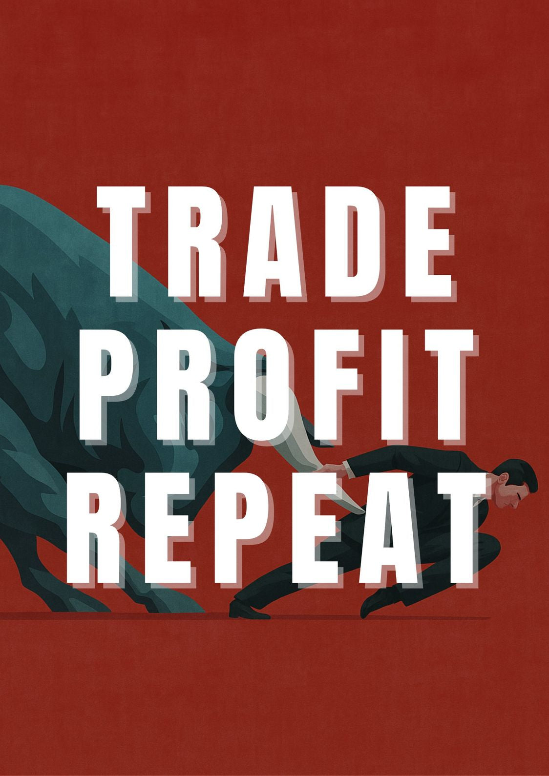 Trade Profit Repeat | Aesthetic Poster