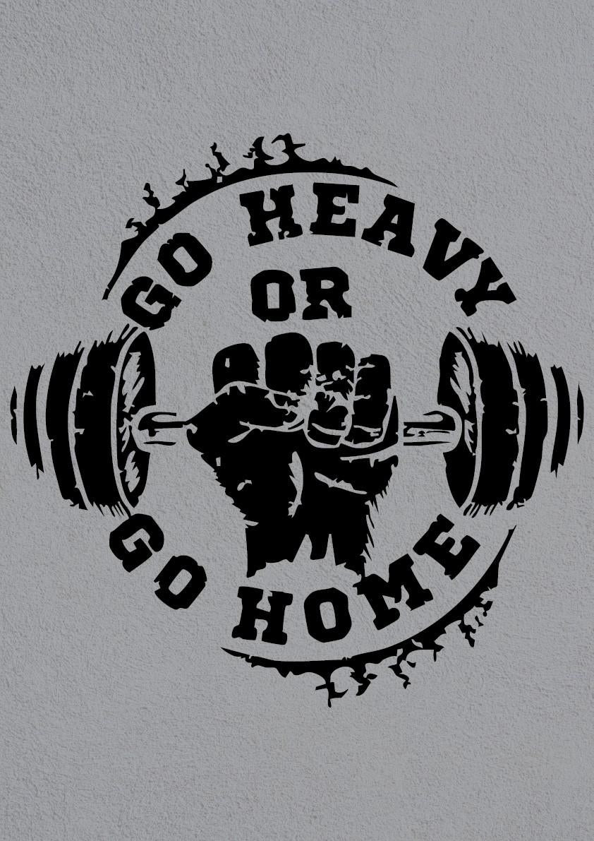 Go Heavy or Go Home Gym | Aesthetic Poster