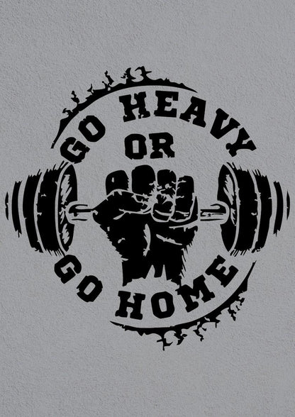 Go Heavy or Go Home Gym | Aesthetic Poster