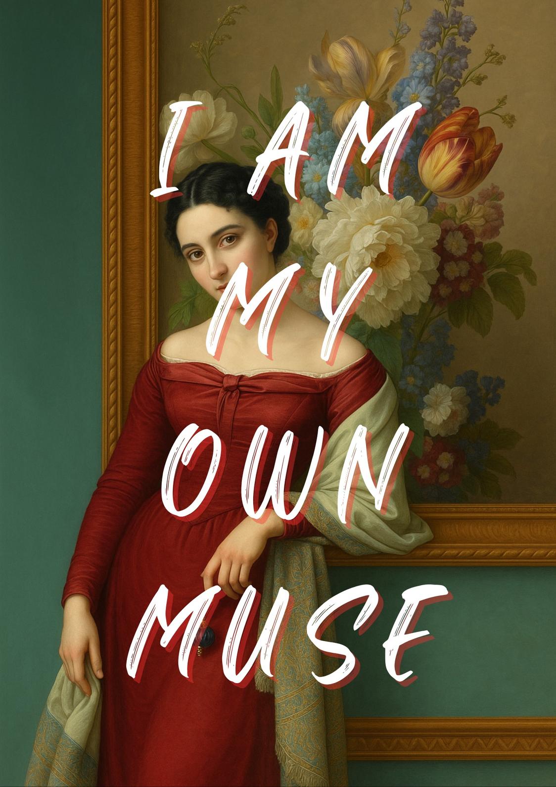 I Am My Own Muse | Aesthetic Poster