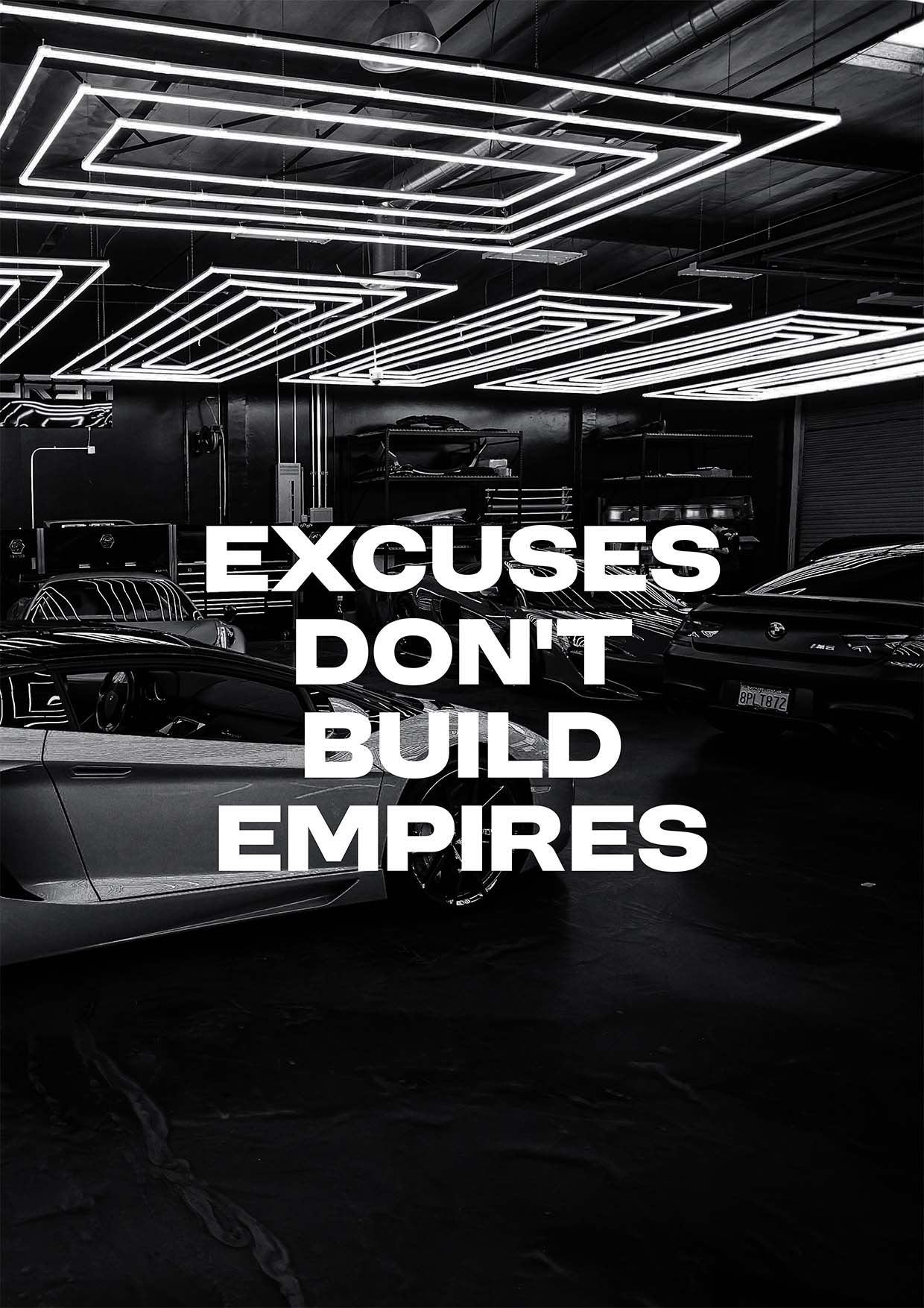 Excuses Don't Build Empires Quote | Aesthetic Poster